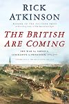 The British Are Coming: The War for America, Lexington to Princeton, 1775-1777