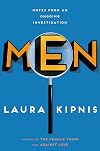 Men: Notes from an Ongoing Investigation