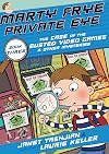 Marty Frye, Private Eye: The Case of the Busted Video Games & Other Mysteries