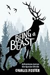 Being a Beast: Adventures Across the Species Divide