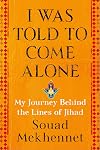 I Was Told to Come Alone