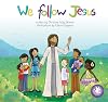 We Follow Jesus (Catholic Kid's Library)
