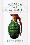 Bombs and Guacamole