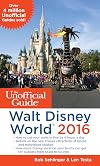 The Unofficial Guide to Walt Disney World 2016