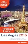 The Unofficial Guide to Las Vegas 2016 (Unofficial Guides)