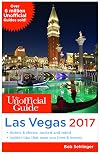 The Unofficial Guide to Las Vegas 2017 (Unofficial Guides)