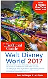 The Unofficial Guide to Walt Disney World 2017