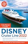 The Unofficial Guide to the Disney Cruise Line 2022 (Unofficial Guides)