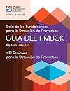 A Guide to the Project Management Body of Knowledge (PMBOK® Guide) – Seventh Edition and The Standard for Project Management (SPANISH) (Spanish Edition)