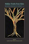 Hidden truths from Eden : esoteric readings of Genesis 1/3