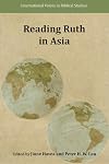Reading Ruth in Asia (International Voices in Biblical Studies)