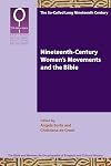 Nineteenth-Century Women&rsquo;s Movements and the Bible