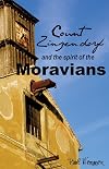 Count Zinzendorf and the Spirit of the Moravians