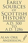 Early sources of Scottish history, A.D. 500 to 1286 [two vol. set]