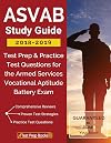 ASVAB Study Guide 2018-2019: Test Prep & Practice Test Questions for the Armed Services Vocational Aptitude Battery Exam