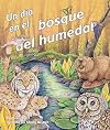 Un día en el bosque del humedal (Day in a Forested Wetland, A) (Spanish Edition)