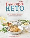 Craveable Keto: Your Low-Carb, High-Fat Roadmap to Weight Loss and Wellness