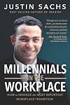 Millennials In the Workplace!: How to Manage the Most Important Workplace Transition