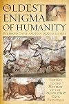 The Oldest Enigma of Humanity: The Key to the Mystery of the Paleolithic Cave Paintings