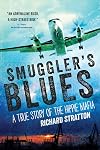 Smuggler's blues : a true story of the hippie mafia