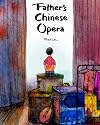 Father's Chinese Opera