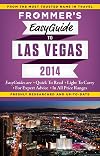 Frommer's EasyGuide to Las Vegas 2014 (Easy Guides)