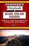 Frommer's EasyGuide to Beijing, Xian and Shanghai (Easy Guides)
