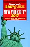 Frommer's EasyGuide to New York City 2017 (Easy Guides)