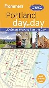 Frommer's Portland day by day