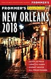 Frommer's EasyGuide to New Orleans 2018 (EasyGuides)