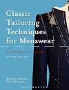 Classic Tailoring Techniques for Menswear: A Construction Guide