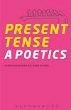 Present Tense: A Poetics