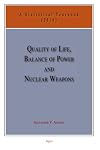 Quality of Life, Balance of Power, and Nuclear Weapons (2016): A Statistical Yearbook for Statesmen and Citizens (Vol. 9)