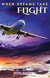 When Dreams Take Flight: Lessons to Help You Soar Through Life