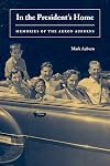 In the President's Home: Memories of the Akron Auburns (Series on Ohio History and Culture)