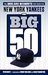The Big 50: New York Yankees