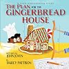 The Plan for the Gingerbread House: A STEM Engineering Story