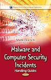 Malware and Computer Security Incidents: Handling Guides (Computer Science, Technology and Applications)