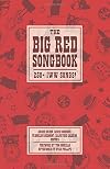 The Big Red Songbook: 250-Plus IWW Songs
