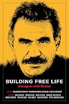 Building Free Life: Dialogues with Öcalan (KAIROS)