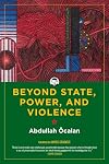 Beyond State, Power and Violence