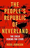 The People's Republic of Neverland: The Child versus the State