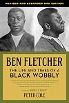 Ben Fletcher: The Life and Times of a Black Wobbly