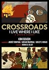 Crossroads: I Live Where I Like: A Graphic History (Kairos)