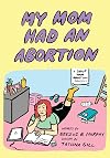 My Mom Had An Abortion