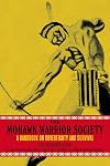The Mohawk Warrior Society: A Handbook on Sovereignty and Survival