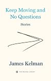 Keep Moving and No Questions (Kelman Library, 4)