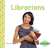 Librarians (Abdo Kids: My Community: Jobs)
