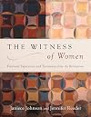 The Witness of Women: Firsthand Experiences and Testimonies from the Restoration
