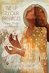 Live Up to Our Privileges: Women, Power, and Priesthood